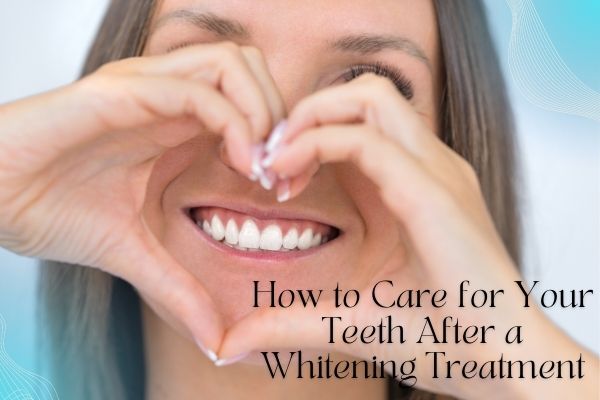 How to Care for Your Teeth After a Whitening Treatment - MySmile