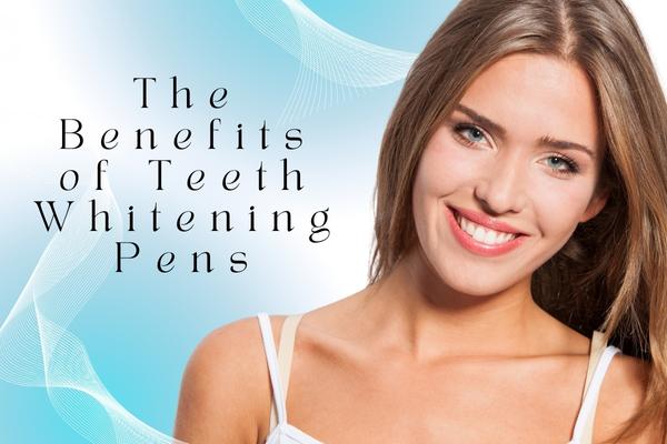 The Benefits of Teeth Whitening Pens - MySmile