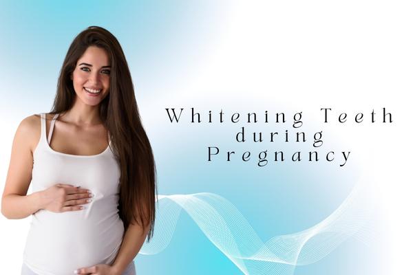 Is Snow Teeth Whitening Safe During Pregnancy Whitening Teeth during Pregnancy | Debunking Myths