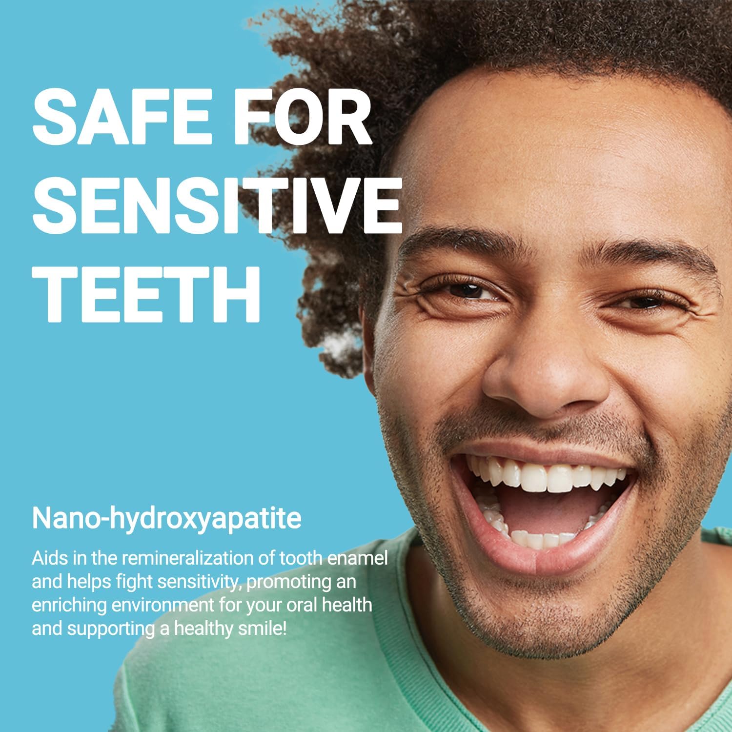 SAFE FOR SENSITIVE TEETH